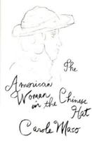 The American Woman in the Chinese Hat 0452275075 Book Cover