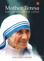 Mother Teresa: The Apostle of Love 8129142228 Book Cover