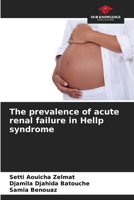 The prevalence of acute renal failure in Hellp syndrome 6205756188 Book Cover