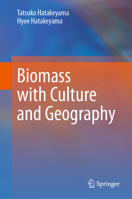 Biomass with Culture and Geography 9819703670 Book Cover