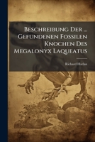 Beschreibung Der ... Gefundenen Fossilen Knochen Des Megalonyx Laqueatus 128676730X Book Cover