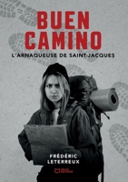Buen Camino - L'Arnaqueuse de Saint-Jacques (French Edition) 2386279286 Book Cover