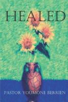 HEALED 1090706502 Book Cover