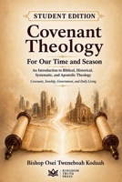 Covenant Theology For Our Time and Season B0HF72ZCKQ Book Cover