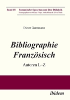 Bibliographie Französisch: Autoren L - Z (Romanische Sprachen Und Ihre Didaktik) (German Edition) 3838213726 Book Cover