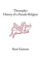 Le Théosophisme, histoire d'une pseudo-religion 0900588799 Book Cover