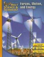 Holt Science & Technology: Student Edition (M) Forces, Motion, and Energy 2005 0030501121 Book Cover