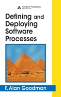Defining and Deploying Software Processes 0849398452 Book Cover