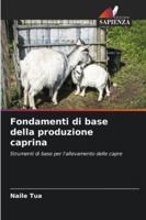Fondamenti di base della produzione caprina: Strumenti di base per l'allevamento delle capre (Italian Edition) 6203897884 Book Cover