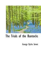 The Trials of the Bantocks 0530896915 Book Cover