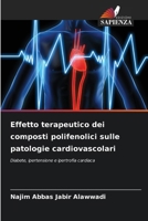 Effetto terapeutico dei composti polifenolici sulle patologie cardiovascolari (Italian Edition) 6209942741 Book Cover