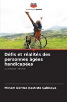 Défis et réalités des personnes âgées handicapées: à Charaña - Bolivie (French Edition) 6206813347 Book Cover