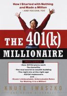 The 401(k) Millionaire 0375502130 Book Cover