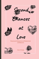 Second Chances at Love: Unraveling Narratives of Rediscovery and Romance B0CV6M9YD7 Book Cover