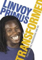 Linvoy Primus: Transformed 0952676028 Book Cover