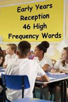 Early Years Reception - 46 High Frequency Words 154658255X Book Cover