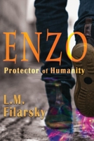 Enzo: Protector of Humanity 1960373714 Book Cover