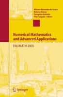 Numerical Mathematics and Advanced Applications: Proceedings of ENUMATH 2005 the 6th European Conference on Numerical Mathematics and Advanced Applications, Santiago de Compostela, Spain, July 2005 3540342877 Book Cover