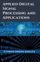 Applied Digital Signal Processing and applications 1543766293 Book Cover