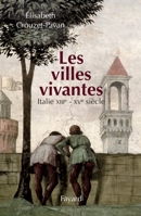 Les Villes Vivantes: Italie, Xiiie-Xve Siecle 2213642656 Book Cover