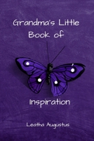 Grandma's Little Book of Inspiration 1735533025 Book Cover