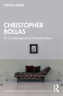 Christopher Bollas: A Contemporary Introduction 0367819554 Book Cover