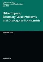 Hilbert Space, Boundary Value Problems, and Orthogonal Polynomials (Operator Theory, Advances and Applications, V. 133) 3034894597 Book Cover