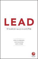 Lead: 50 Models for Success in Work and Life 0857087916 Book Cover