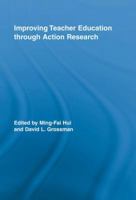 Improving Teacher Education Through Action Research 0415898021 Book Cover