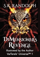 DiMensioner's Revenge: Illustrated by the Author 1962777227 Book Cover