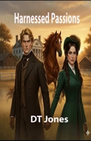 Harnessed Passions 148956506X Book Cover