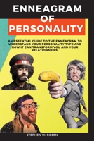 Enneagram of Personality: An Essential Guide to the Enneagram to Understand Your Personality Type and How It Can Transform You and Your Relationships 1801143943 Book Cover