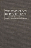 The Psychology of Peacekeeping 0275962326 Book Cover