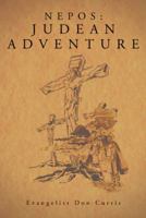 Nepos: Judean Adventure 1491705779 Book Cover