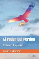 El Poder del Perdon: Edicion Especial 1505695619 Book Cover