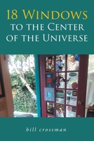 18 Windows to the Center of the Universe 1646547845 Book Cover