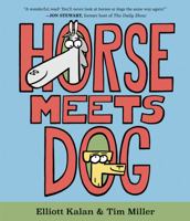 Horse Meets Dog 0062791109 Book Cover