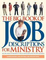 The Big Book of Job Descriptions for Ministry: Identifying Opportunities and Clarifying Expectations for Ministry 0830729186 Book Cover