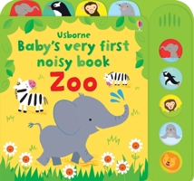 Baby's Very First Noisy Book Zoo 0794542743 Book Cover