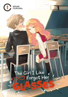 The Girl I Like Forgot Her Glasses 01 1646091795 Book Cover