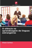 O silêncio na aprendizagem de línguas estrangeiras 6209096247 Book Cover