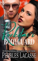 Rule Breakers: The Rockstar’s Bodyguard 1989979602 Book Cover