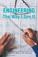 Engineering: The Way I See It B0CFG825QP Book Cover