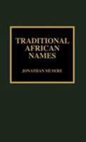 Traditional African Names 0810836432 Book Cover
