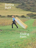 Bettina Buck: Finding Form 3969122341 Book Cover