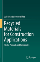 Recycled Materials for Construction Applications: Plastic Products and Composites 3031148711 Book Cover