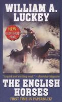 The English Horses: A Western Story (Five Star First Edition Western) (Five Star Western Series) 0843960329 Book Cover