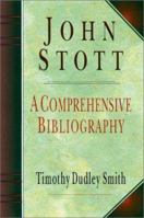 John Stott: A Comprehensive Bibliography 0830818650 Book Cover