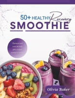 50 Healthy Recovery Smoothie Recipes: Quick and Easy Recovery Smoothie for altheletics, business professionals, students and fitness enthusiastic B0CVG3JQ5D Book Cover