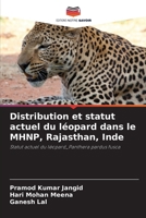 Distribution et statut actuel du léopard dans le MHNP, Rajasthan, Inde (French Edition) 6208220491 Book Cover